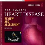 Braunwald’s Heart Disease Review and Assessment, 9th Edition Expert Consult: Online and Print