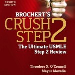 Brochert’s Crush Step 2, 4th Edition The Ultimate USMLE Step 2 Review