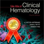 Color Atlas of Clinical Hematology, 4th Edition Expert Consult – Online and Print