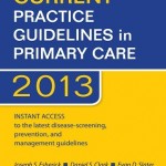 CURRENT Practice Guidelines in Primary Care 2013