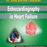 Echocardiography in Heart Failure Expert Consult: Online and Print