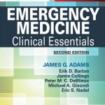 Emergency Medicine: Clinical Essentials, 2nd Edition (Expert Consult – Online and Print)