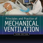 Principles And Practice of Mechanical Ventilation, 3rd Edition