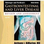 Sleisenger and Fordtran’s Gastrointestinal and Liver Disease Review and Assessment, 9th Edition
