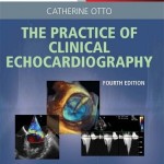 Practice of Clinical Echocardiography, 4th Edition Expert Consult Premium Edition – Enhanced Online Features and Print