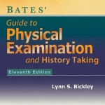 Bates’ Guide to Physical Examination and History-Taking, 11th Edition