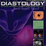 Diastology Clinical Approach to Diastolic Heart Failure