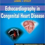 Echocardiography in Congenital Heart Disease Expert Consult: Online and Print