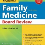 Bratton’s Family Medicine Board Review, 4th Edition