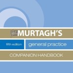 John Murtagh’s General Practice Companion Handbook, 5th Edition