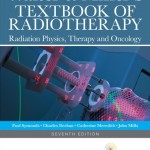 Walter and Miller’s Textbook of Radiotherapy: Radiation Physics, Therapy and Oncology, 7th Edition