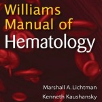 Williams Manual of Hematology, 8th Edition