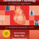 Cardiovascular Physiology: A Clinical Approach