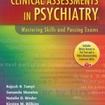 Clinical Assessments in Psychiatry: Mastering Skills and Passing Exams