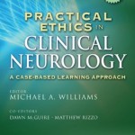 Practical Ethics in Clinical Neurology: A Case-Based Learning Approach