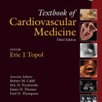 Topol Solution Textbook of Cardiovascular Medicine, 3rd Edition