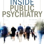 Inside Public Psychiatry