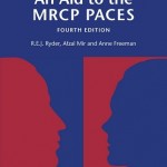 An Aid to the MRCP PACES: Volume 1: Stations 1 and 3, 4th Edition