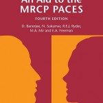 An Aid to the MRCP PACES: Volume 2: Stations 2 and 4, 4th Edition