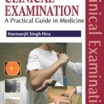 Clinical Examination: A Practical Guide in Medicine