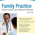 Family Practice Examination and Board Review, 3rd Edition