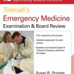 McGraw-Hill Specialty Board Review: Tintinalli’s Emergency Medicine Examination and Board Review 7th edition