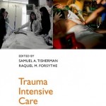 Trauma Intensive Care (Pittsburgh Critical Care Medicine Series)