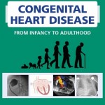 Clinical Management of Congenital Heart Disease: From Infancy to Adulthood