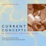 Current Concepts in Pediatric Critical Care 2013