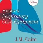 Mosby’s Respiratory Care Equipment, 9th Edition