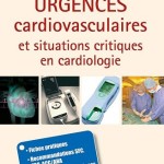 Urgences cardio vasculaires et situations critiques en cardiologie