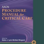 AACN Procedure Manual for Critical Care, 6e
