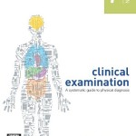 Clinical Examination: A Systematic Guide to Physical Diagnosis, 7e