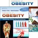 Handbook of Obesity – Volume 1: Epidemiology, Etiology, and Physiopathology, 4ed