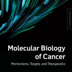 Molecular Biology of Cancer: Mechanisms, Targets, and Therapeutics, 3rd Edition