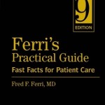 Ferri’s Practical Guide: Fast Facts for Patient Care, 9th Edition (Expert Consult – Online and Print)