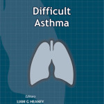 Difficult Asthma: Clinical Focus Series