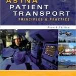 ASTNA Patient Transport: Principles and Practice Edition 4