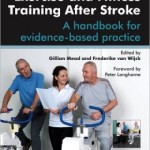 Exercise and Fitness Training After Stroke: a handbook for evidence-based practice