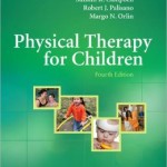Physical Therapy for Children
                    / Edition 4