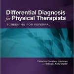Differential Diagnosis for Physical Therapists: Screening for Referral Edition 5