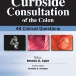 Curbside Consultation of The Colon: 49 Clinical Questions
                    