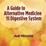 Guide to Alternative Medicine and the Digestive System