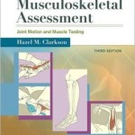 Musculoskeletal Assessment: Joint Motion and Muscle Testing Edition 3