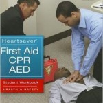 Heartsaver First Aid CPR AED Student Workbook
