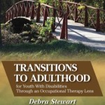 Transitions to Adulthood for Youth with Disabilities Through an Occupational Therapy Lens
                    