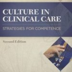 Culture in Clinical Care: Strategies for Competence Edition 2