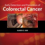 Early Detection and Prevention of Colorectal Cancer