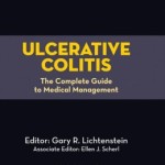 Ulcerative Colitis: The Complete Guide to Medical Management