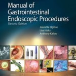 Johns Hopkins Manual for Gastrointestinal Endoscopic Procedures Second Edition